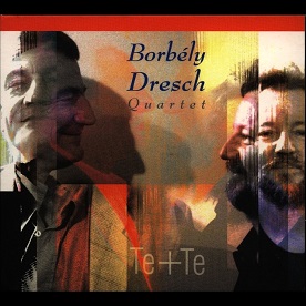 Borbély-Dresch Quartet